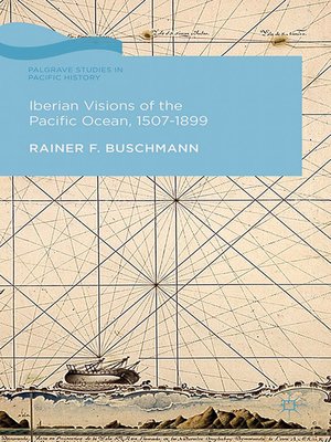 cover image of Iberian Visions of the Pacific Ocean, 1507-1899